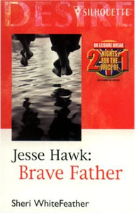 Jesse Hawk, Brave Father 