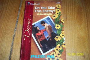 Do You Take This Enemy? 