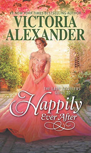 The Lady Travelers Guide to Happily Ever After 