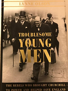 Troublesome Young Men 