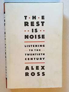 The Rest is Noise 