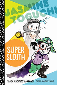 Jasmine Toguchi, Super Sleuth 