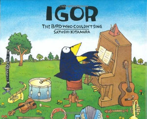 Igor, the Bird Who Couldn't Sing 