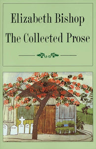 The Collected Prose 