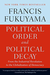 Political Order and Political Decay 