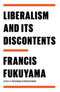 Liberalism and Its Discontents 