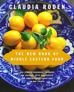 The New Book of Middle Eastern Food 