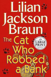 The Cat Who Robbed A Bank 