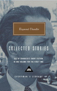 Collected Stories of Raymond Chandler 