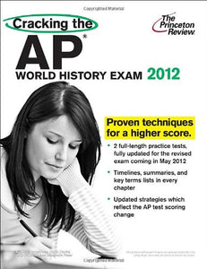 Cracking the AP World History Exam 