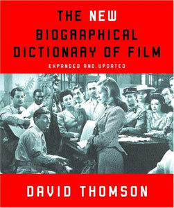 The New Biographical Dictionary of Film 