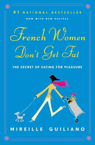 French Women Don't Get Fat 