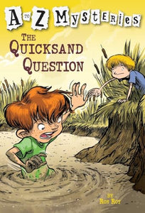 A to Z Mysteries: The Quicksand Question 