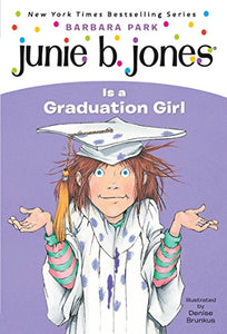 Junie B. Jones #17: Junie B. Jones Is a Graduation Girl 