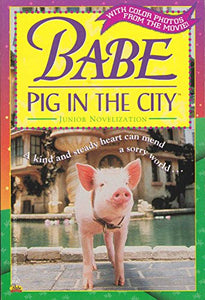 Babe Pig in the City Junior Novelization 