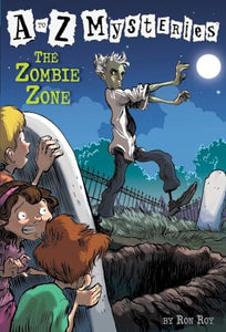 A to Z Mysteries: The Zombie Zone 