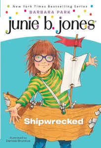 Junie B. Jones #23: Shipwrecked 