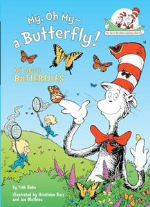 My, Oh My--A Butterfly! All About Butterflies 