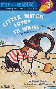 Little Witch Loves to Write: A Write-in Reader : Step 3 (Step into Reading Plus Writing) 