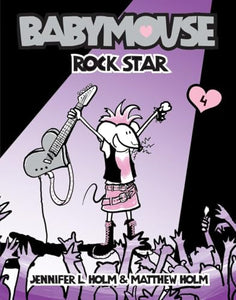 Babymouse #4: Rock Star 