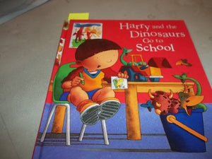 Harry and the Dinosaurs Go to School 