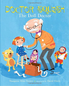 Doctor Squash the Doll Doctor 