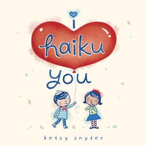 I Haiku You 