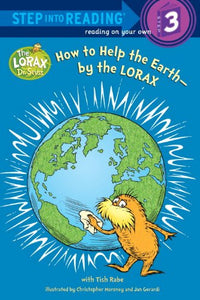 How to Help the Earth-By the Lorax 