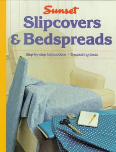 Slipcovers and Bed-spreads 