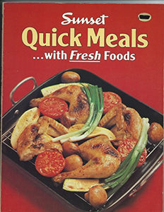 Quick Meals with Fresh Foods 