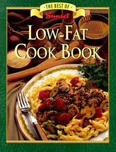 Best of Sunset Low Fat Cook Book 