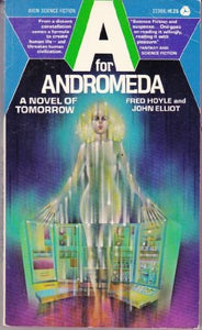 A for Andromeda A Novel of Tomorrow 