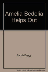 Amelia Bedelia Helps Out 