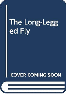 The Long-Legged Fly 