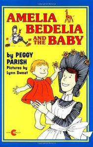 Amelia Bedelia and the Baby 