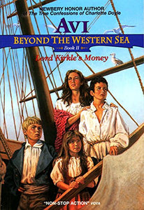 Beyond the Western Sea 2: Lord Kirkle's Money 