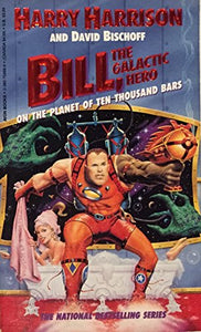 Bill, the Galactic Hero 