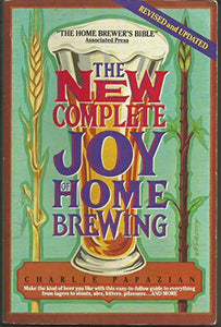 The New Complete Joy of Home Brewing 