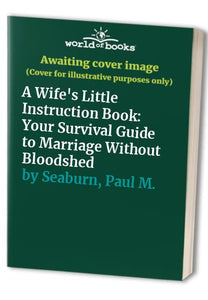 A Wife's Little Instruction Book 