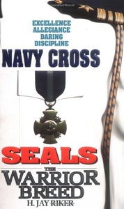 Warrior Breed Seals: Navy Cross 