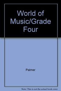 World of Music/Grade Four 