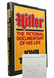 Hitler, the Pictorial Documentary of His Life 