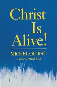 Christ Is Alive! 