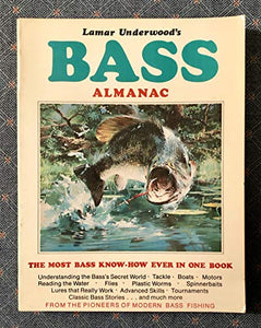 Lamar Underwood's Bass Almanac 