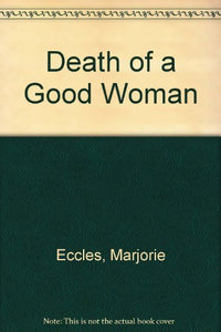 Death of Good Woman 