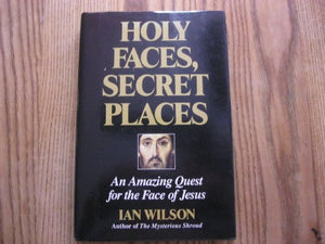 Holy Faces, Secret Places 