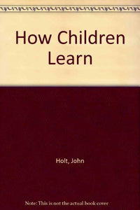 How Children Learn 