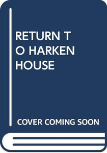 Return to Harken House 