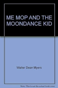 Me, Mop and the Moondance Kid 