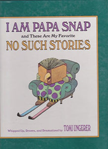 I Am Papa Snap and These Are My Favorite 